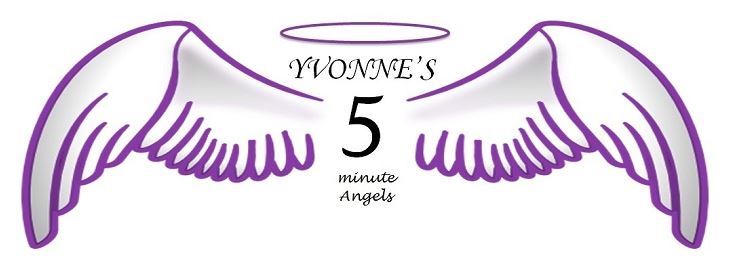 Yvonne's 5 minute angels